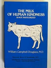 Milk of Human Kindness...Is Not Pasteurized