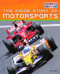 The Inside Story of Motorsports (Sports World)