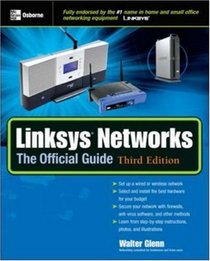 Linksys Networks: The Official Guide, Third Edition