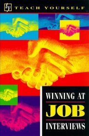 Winning at Job Interviews (Teach Yourself)