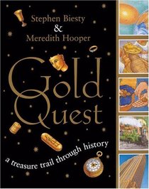 Gold Quest: A Treasure Trail Through History