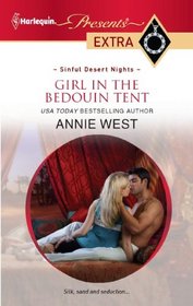 Girl in the Bedouin Tent (Sinful Desert Nights) (Harlequin Presents Extra, No 190)