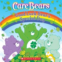 Good Luck Bear's Special Day (Care Bears)