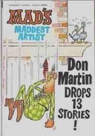 MAD'S Maddest Artist Don Martin Drops 13 Stories!