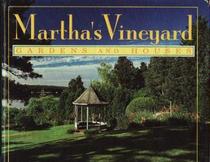 Martha's Vineyard: Gardens and houses