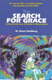 The Search for Grace: A Documented Case of Murder and Reincarnation
