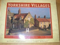 Yorkshire Villages: Travels Through Dales and Moors (Classic Country Companions)