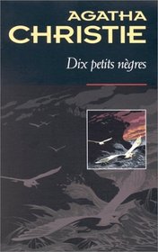 Dix Petits Negres (Ten Little Indians) (French Edition)