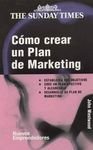 Como Crear Un Plan De Marketing/ How to Write a Marketing Plan (Spanish Edition)
