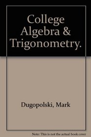 College Algebra  Trigonometry.