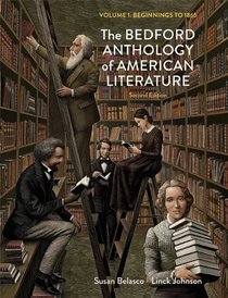 The Bedford Anthology of American Literature, Volume One: Beginnings to 1865