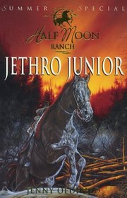 Jethro Junior (Horses of Half Moon Ranch)