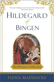 Hildegard of Bingen : The Woman of Her Age