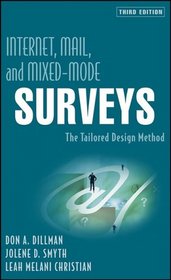 Internet, Mail, and Mixed-Mode Surveys: The Tailored Design Method