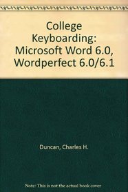 South-Western College Keyboarding: Microsoft Word 6.0 Wordperfect 6.0/6.1 : Lessons 61-120