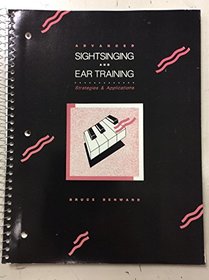Advanced Sightsinging  Ear Training: Strategies and Applications