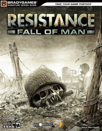 Resistance: Fall of Man Signature Series Guide (Bradygames Signature) (Bradygames Signature)