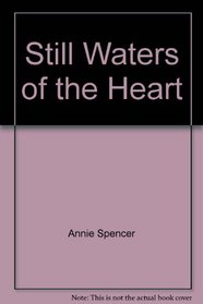 Still Waters of the Heart
