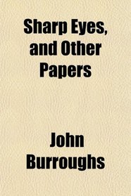Sharp Eyes, and Other Papers
