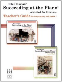 Succeeding at the Piano Teacher's Guide - Preparatory and Grade 1 Levels