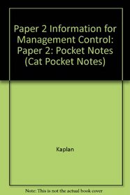 Paper 2 Information for Management Control: Paper 2: Pocket Notes (Cat Pocket Notes)