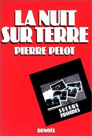 La nuit sur terre: Roman (Collection Sueurs froides) (French Edition)