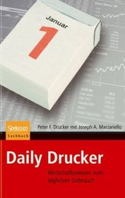 Daily Drucker: Wirtschaftswissen zum tglichen Gebrauch (German Edition)