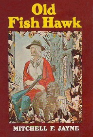 Old Fish Hawk