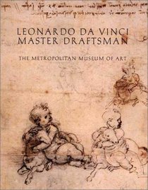 Leonardo da Vinci, Master Draftsman (Metropolitan Museum of Art Series)