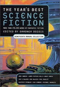 The Year's Best Science Fiction: Nineteenth Annual Collection (aka The Mammoth Book of Best New SF 15)