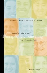 Introduction to Therapeutic Counseling: Voices from the Field