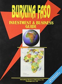 Burkina Faso Investment & Business Guide (World Investment and Business Library)