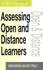 Assessing Open and Distance Learners (Open  Distance Learning S.)