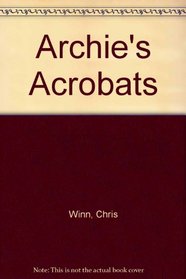 Archie's Acrobats