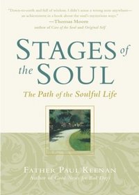 Stages of the Soul: The Path of the Soulful Life