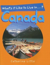 What's It Like to Live in Canada?