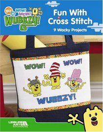 Wow! Wow! Wubbzy! Fun with Cross Stitch (Leisure Arts #4648)