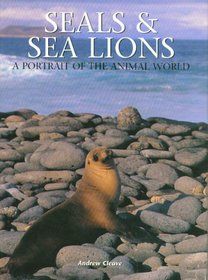 Seals  Sea Lions: A Portrait of the Animal World (Portraits of the Animal World)