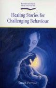 Healing Stories for Challenging Behaviour