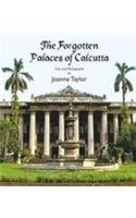 The Forgotten Palaces of Calcutta