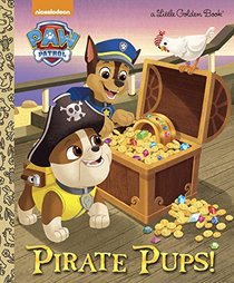 Pirate Pups! (Paw Patrol) (Little Golden Book)