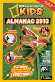 National Geographic Kids Almanac 2013 (Turtleback School & Library Binding Edition) (National Geographic Kids Almanac (PB))