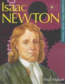 Isaac Newton (Scientists Who Made History)