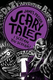 I Scream, You Scream! (Scary Tales, Bk 2)