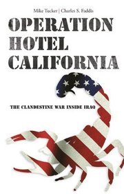 Operation Hotel California: The Clandestine War Inside Iraq