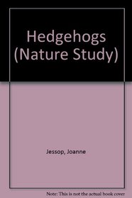 Hedgehogs (Nature Study)