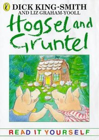 Hogsel and Gruntel (Read It Yourself)