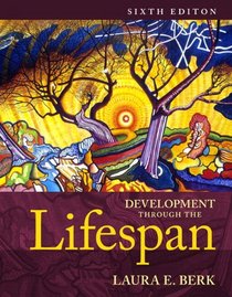 Development Through the Lifespan Plus NEW MyDevelopmentLab with Pearson eText -- Access Card Package (6th Edition)