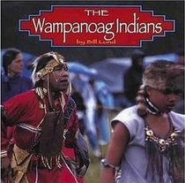 The Wampanoag Indians (Native Peoples)