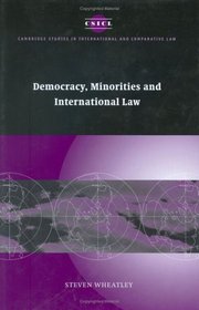 Democracy, Minorities and International Law (Cambridge Studies in International and Comparative Law)